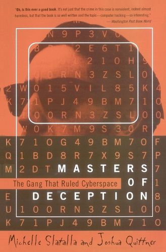 Cover image for Masters of Deception: the Gang That Ruled Cyberspace