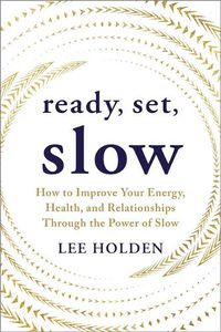 Cover image for Ready, Set, Slow