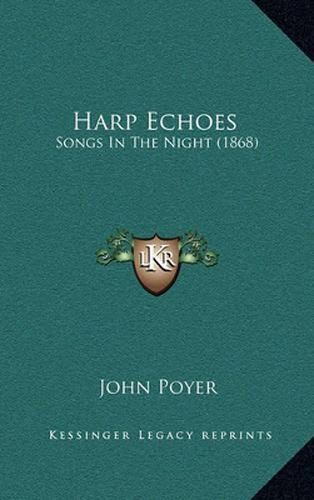 Cover image for Harp Echoes: Songs in the Night (1868)