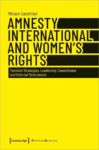 Cover image for Amnesty International and Women's Rights: Feminist Strategies, Leadership Commitment and Internal Resistances