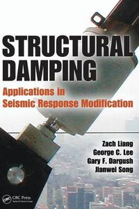 Cover image for Structural Damping: Applications in Seismic Response Modification