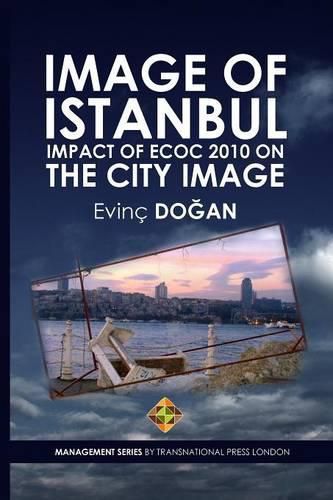 Cover image for Image of Istanbul: Impact of ECoC 2010 on the City Image