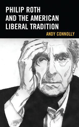 Cover image for Philip Roth and the American Liberal Tradition