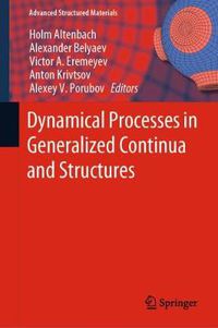 Cover image for Dynamical Processes in Generalized Continua and Structures