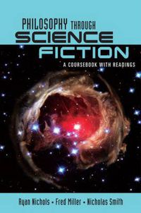 Cover image for Philosophy Through Science Fiction: A Coursebook with Readings