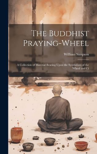 Cover image for The Buddhist Praying-wheel