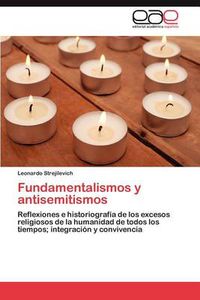 Cover image for Fundamentalismos y Antisemitismos