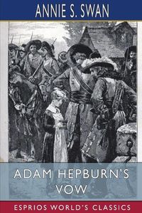 Cover image for Adam Hepburn's Vow (Esprios Classics)