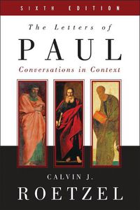 Cover image for The Letters of Paul, Sixth Edition: Conversations in Context