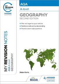 Cover image for My Revision Notes: AQA A-level Geography: Second Edition