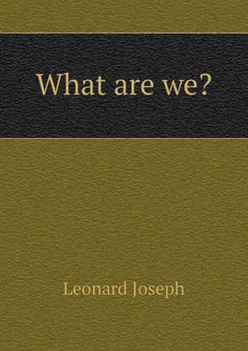 Cover image for What are we?