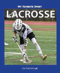 Cover image for My Favorite Sport: Lacrosse