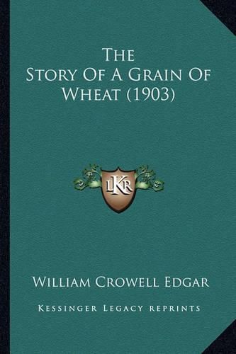 The Story of a Grain of Wheat (1903)