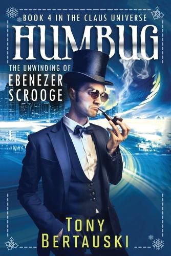 Cover image for Humbug: The Unwinding of Ebenezer Scrooge