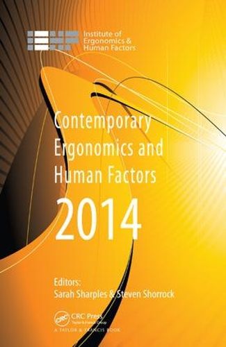 Cover image for Contemporary Ergonomics and Human Factors 2014: Proceedings of the international conference on Ergonomics & Human Factors 2014, Southampton, UK, 7-10 April 2014