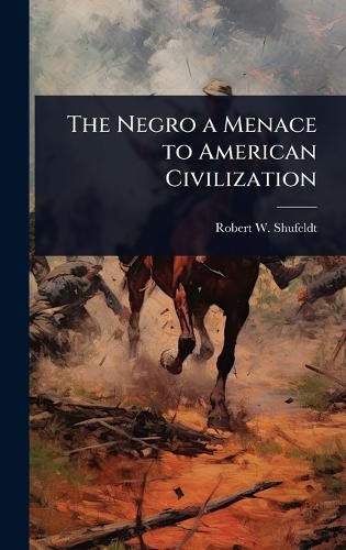 Cover image for The Negro a Menace to American Civilization