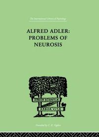 Cover image for Alfred Adler: Problems of Neurosis: A Book of Case-Histories