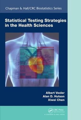 Cover image for Statistical Testing Strategies in the Health Sciences