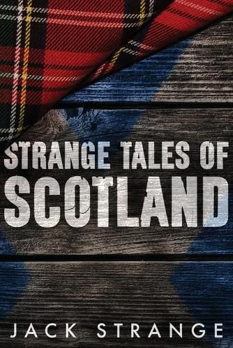 Cover image for Strange Tales of Scotland: Large Print Edition