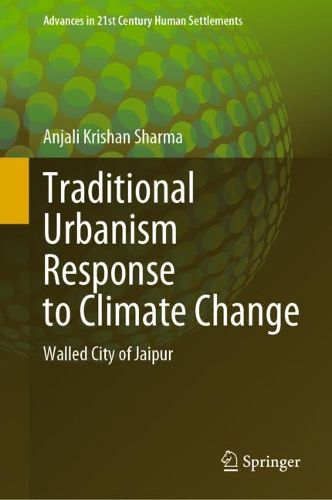 Cover image for Traditional Urbanism Response to Climate Change: Walled City of Jaipur
