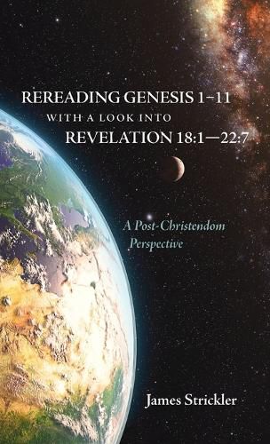 Cover image for Rereading Genesis 1-11 with a Look Into Revelation 18:1--22:7