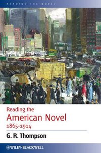 Cover image for Reading the American Novel 1865-1914