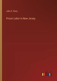Cover image for Prison Labor in New Jersey