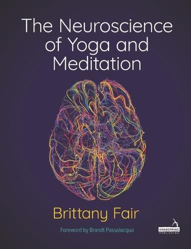 Cover image for The Neuroscience of Yoga and Meditation