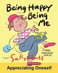 Cover image for Being Happy Being Me: (a Happy Multicultural Book)