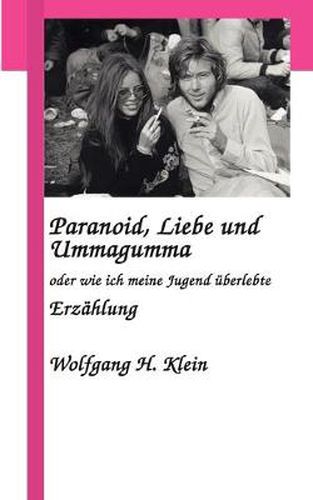 Cover image for Paranoid, Liebe und Ummagumma: oder wie ich meine Jugend uberlebte