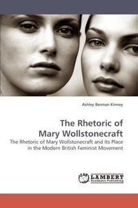 Cover image for The Rhetoric of Mary Wollstonecraft