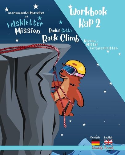 Cover image for Felsklettern 2 - Magali Murmeltiers Deutsch-Englisches Workbook