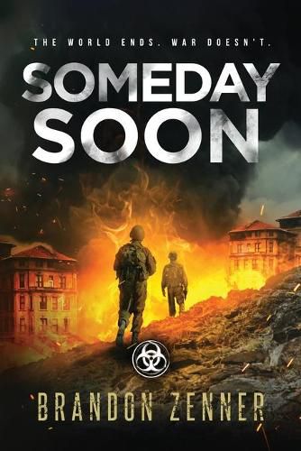 Cover image for Someday Soon: (Book Three of The After War Series)