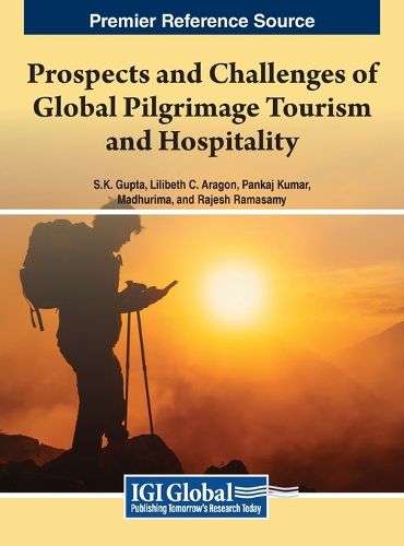 Cover image for Prospects and Challenges of Global Pilgrimage Tourism and Hospitality
