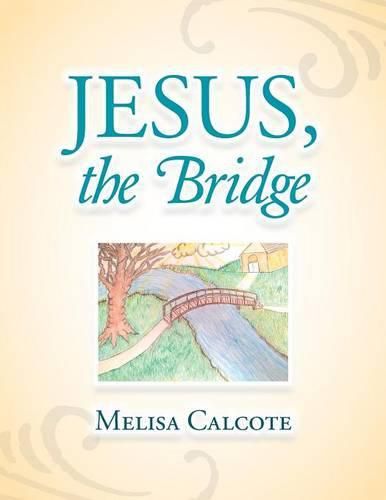 Cover image for Jesus, the Bridge