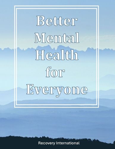 Cover image for Better Mental Health for Everyone