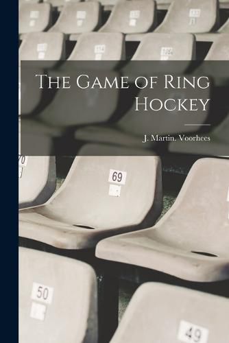 Cover image for The Game of Ring Hockey