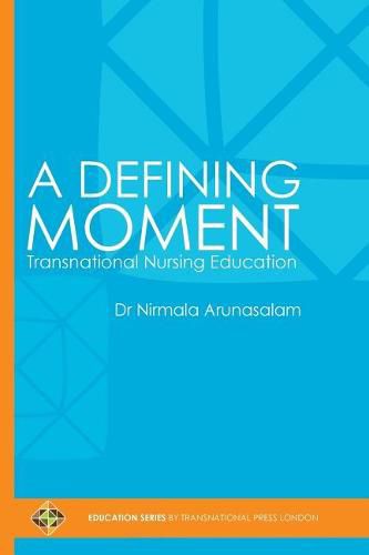 Cover image for A Defining Moment: Transnational Nursing Education