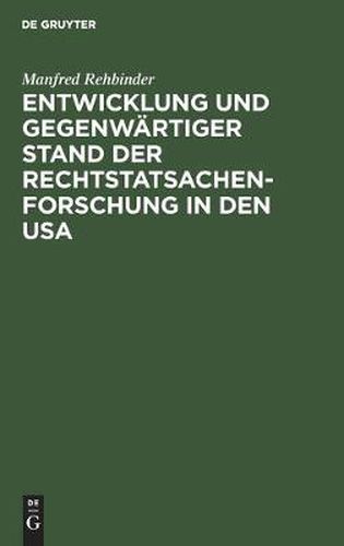 Cover image for Entwicklung Und Gegenwartiger Stand Der Rechtstatsachenforschung in Den USA