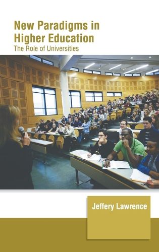 Cover image for New Paradigms in Higher Education: The Role of Universities