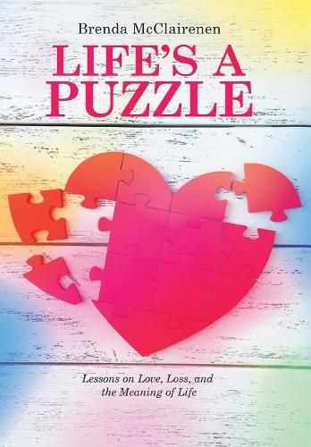 Cover image for Life'S a Puzzle: Lessons on Love, Loss, and the Meaning of Life