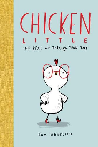 Cover image for Chicken Little: The Real and Totally True Tale (the Real Chicken Little)