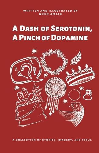 Cover image for A Dash of Serotonin, A Pinch of Dopamine