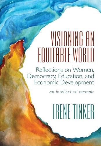 Cover image for Visioning an Equitable World: Reflections on Women, Democracy, Education, and Economic Development