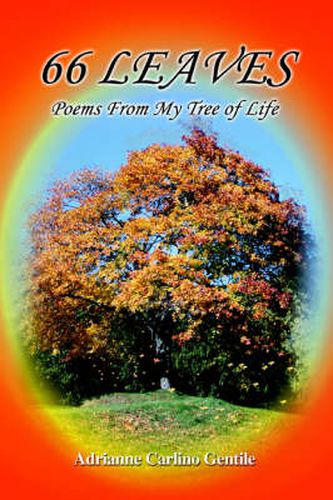 Cover image for 66 Leaves: Poems From My Tree of Life