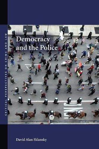 Cover image for Democracy and the Police