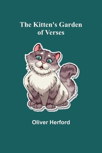 The Kitten's Garden of Verses