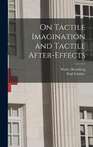 On Tactile Imagination and Tactile After-Effects