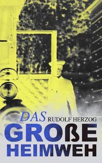 Cover image for Das gro e Heimweh: Schicksale deutscher Auswanderer