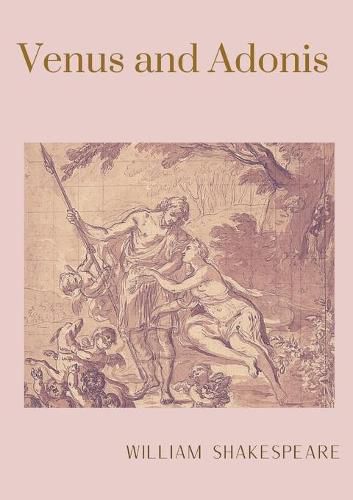 Cover image for Venus and Adonis: A narrative poem by William Shakespeare